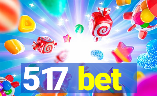 517 bet